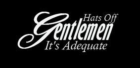 Hats Off Gentlemen, It's Adequate
