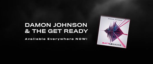 News: Damon Johnson & The Get Ready Announce New Single “Talk Yourself Into Anything “