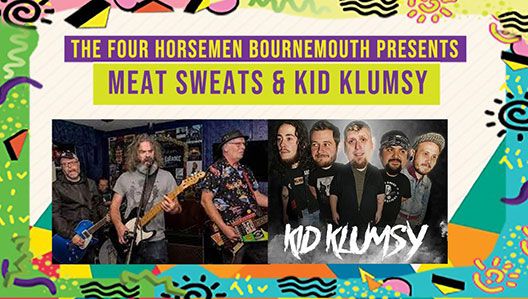 News: Meat Sweats & Kid Klumsy To Play A Gig At The Four Horsemen In Bournemouth