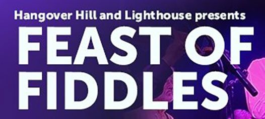 Feast of Fiddles/Plastic Jeezus/The Two Man Travelling Medicine Show