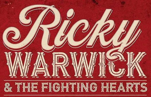 News: Ricky Warwick & The Fighting Hearts Tour The UK in March 2022