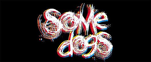 Some Dogs / The Cropdusters / The Wessex Pistols