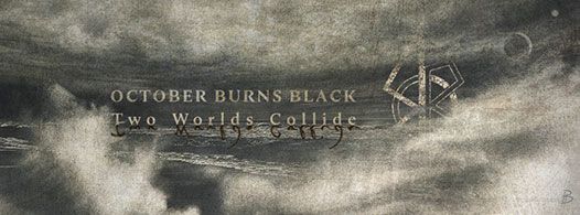 News: “Two Worlds Collide” Album Release by October Burns Black