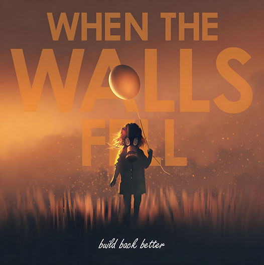 When The Walls Fall