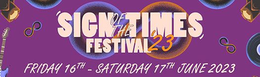 Sign Of The Times Festival – Day 1
