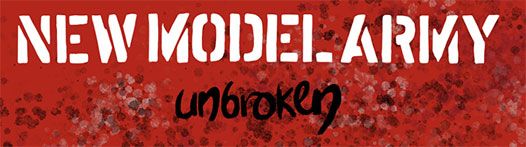 News: New Model Army Release Their New Studio Album “Unbroken” On January 26th