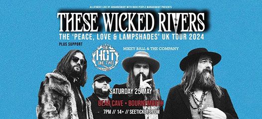 These Wicked Rivers/The Hot One Two/Mikey Ball And The Company