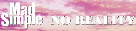 Single: “No Reality” by Mad Simple