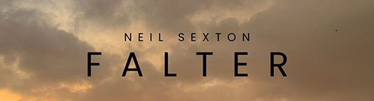 Single: “Falter” by Neil Sexton
