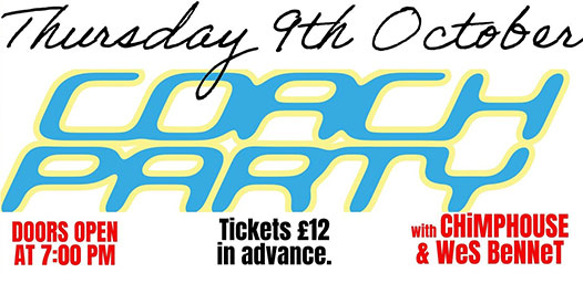 Coach Party/Chimphouse/Wes Bennett