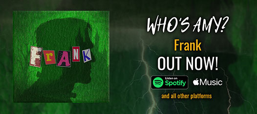 Single: “Frank” by Who’s Amy?