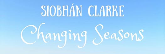 EP: “Changing Seasons” by Siobhán Clarke